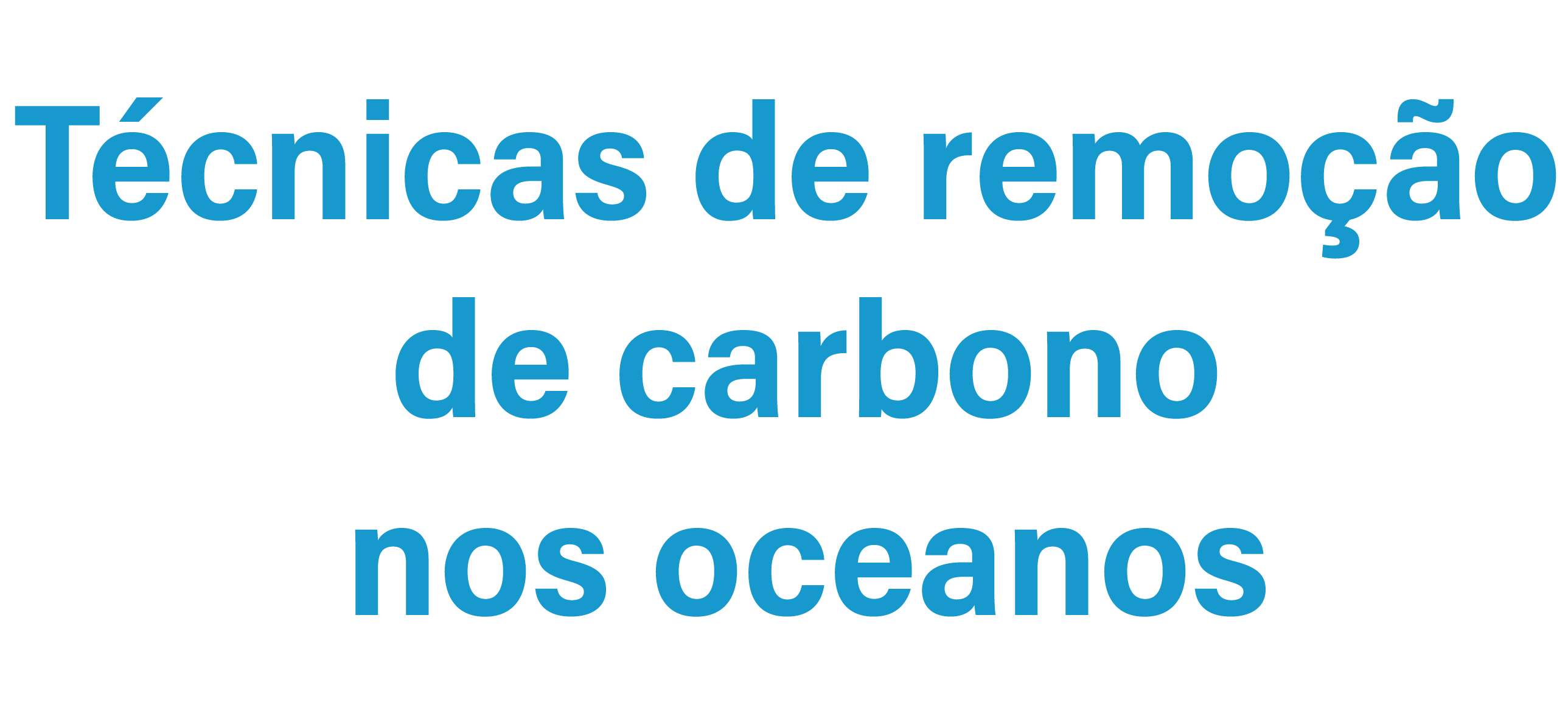 técnicas de remoção de carbono dos oceanos